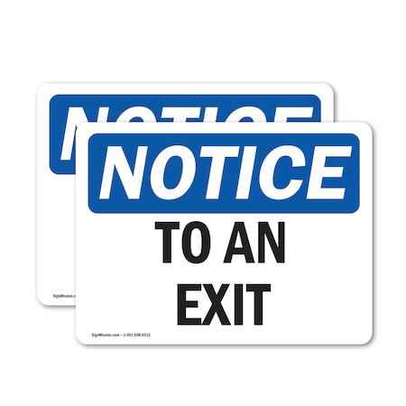 Signmission Exit Sign, Vinyl Decal, 10 in W, 7 in H, To An Exit OS-2PACK-NS-D-710-L-18679